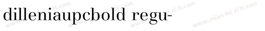 dilleniaupcbold regu字体转换